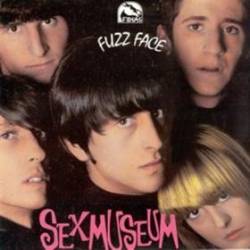 Sex Museum : Fuzz Face